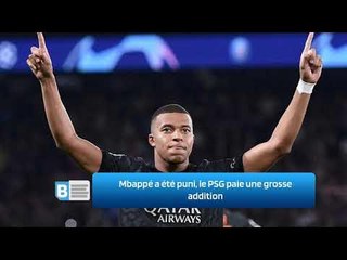 Mbappé a été puni, le PSG paie une grosse addition
