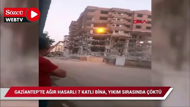 Gaziantep'te ağır hasarlı 7 katlı bina, yıkım sırasında çöktü