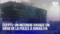 Égypte: un incendie ravage un siège de la police dans la ville d'Ismaïliya