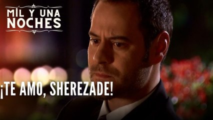 ¡Te amo, Sherezade! | Las Mil y Una Noches - Episodio 26