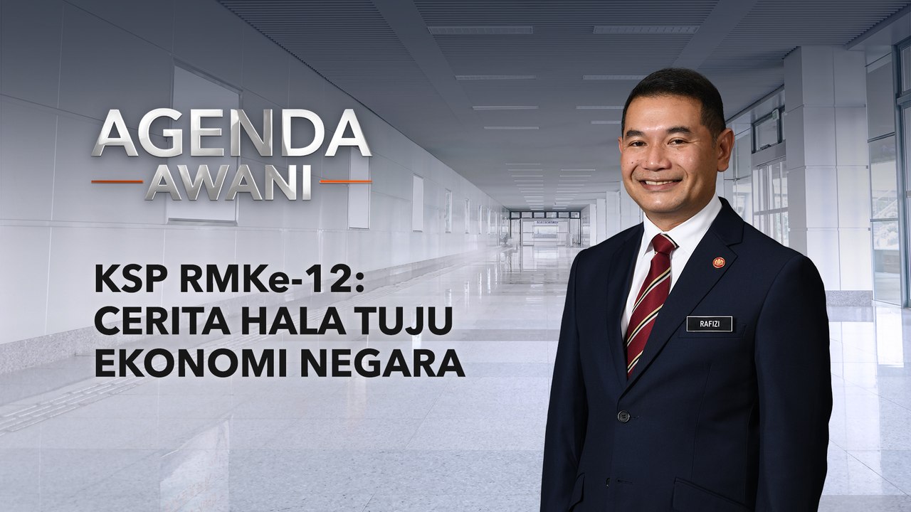 Agenda AWANI: KSP RMKe-12: Cerita hala tuju ekonomi negara
