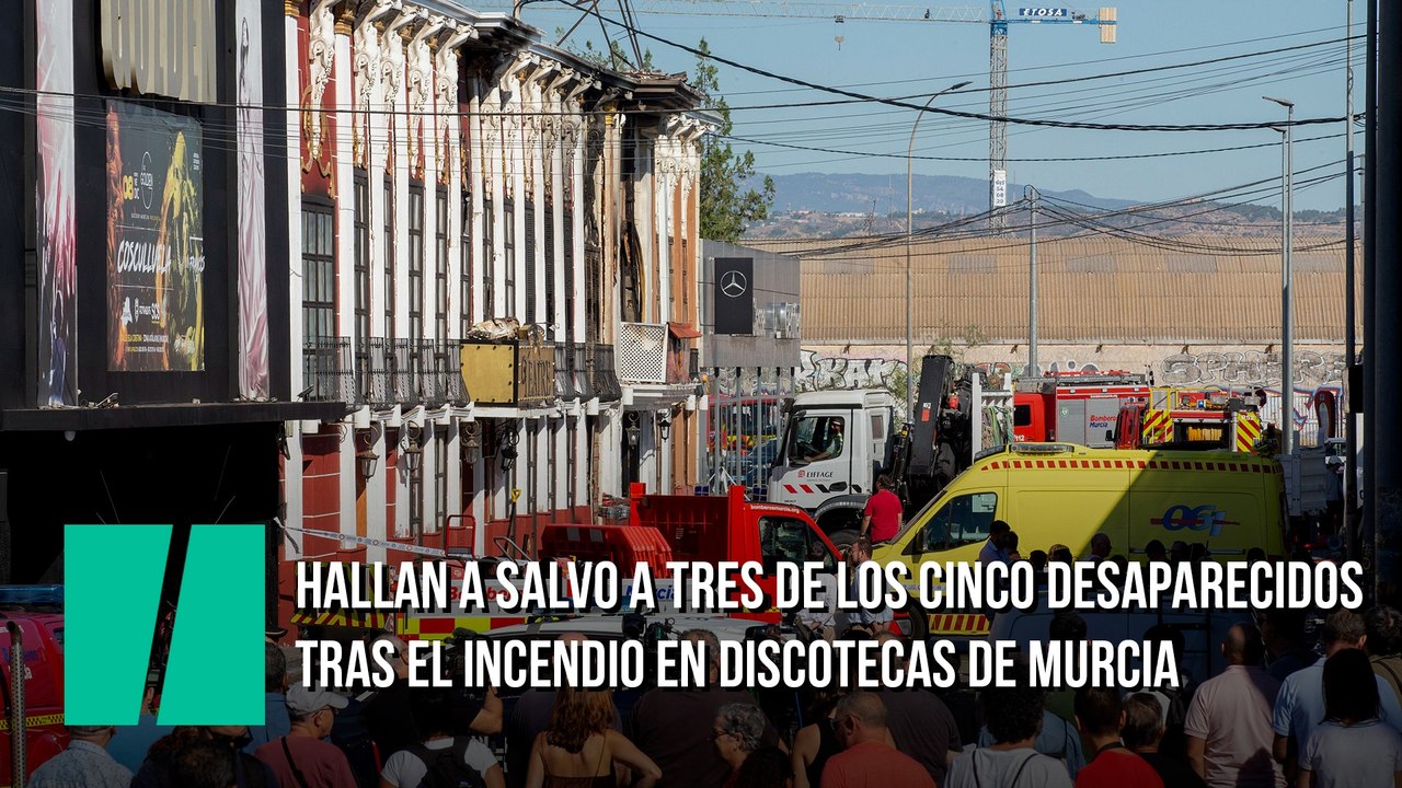 Hallan a salvo a tres de los cinco desaparecidos tras el incendio en discotecas de Murcia