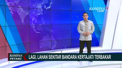 Kebakaran Lahan di Sekitar Bandara Kertajati Majalengka Menjalar Hingga ke Landasan Pacu!