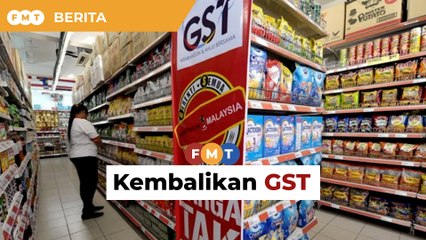 Rancang kembalikan GST dalam Bajet 2024, saran badan pemikir