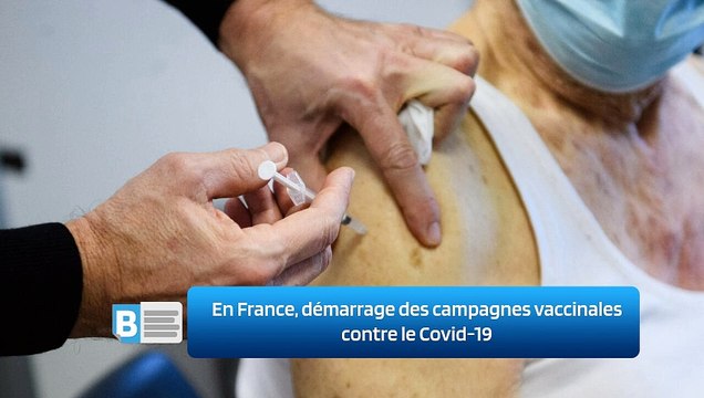 En France, démarrage des campagnes vaccinales contre le Covid-19