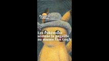 Les Pokémons sèment la pagaille au Musée Van Gogh à Amsterdam