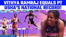 Asian Games 2023: Vithya Ramraj equals PT Usha's record, secures spot in the final | Oneindia News