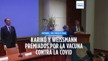 Katalin Karikó y Drew Weissman, Nobel en Medicina por sus hallazgos para una vacuna contra la covid