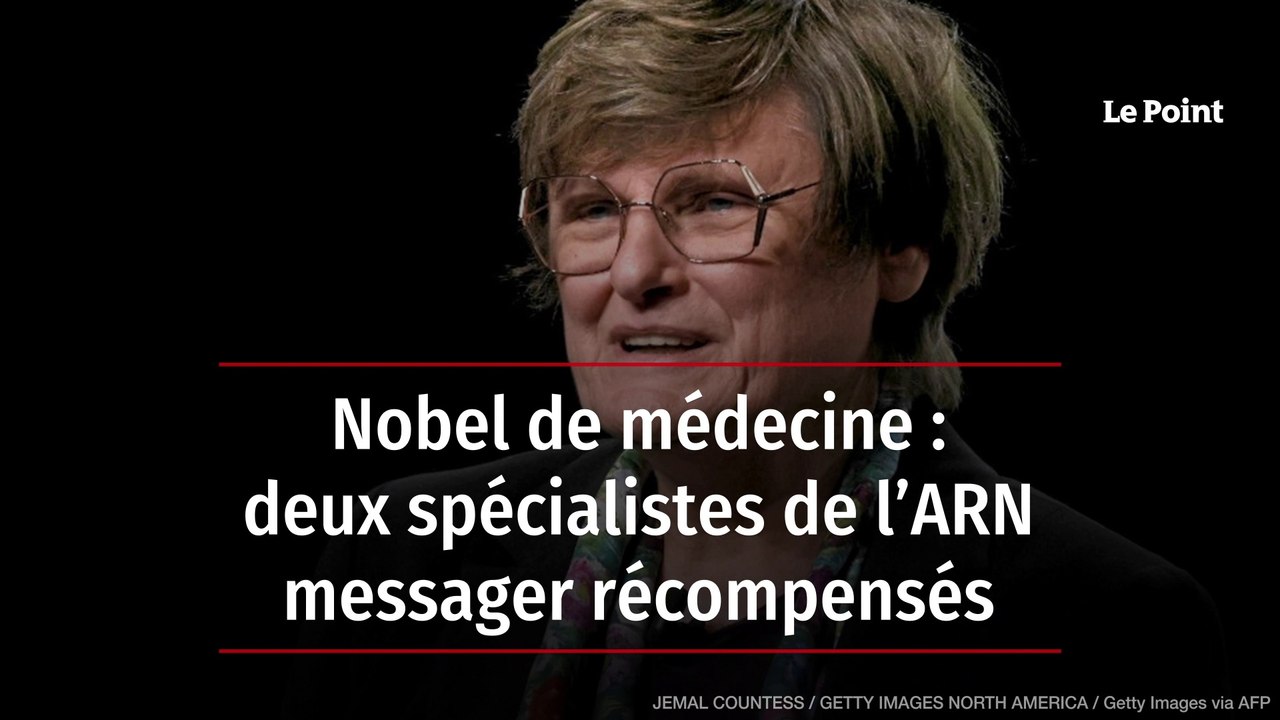 Nobel de médecine : deux spécialistes de l’ARN messager récompensés