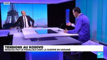 Tensions au Kosovo : Moscou fait le parallèle avec la guerre en Ukraine