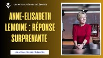 Anne-Elisabeth Lemoine : Sa Réponse Surprenante Concernant Bertrand Chameroy !