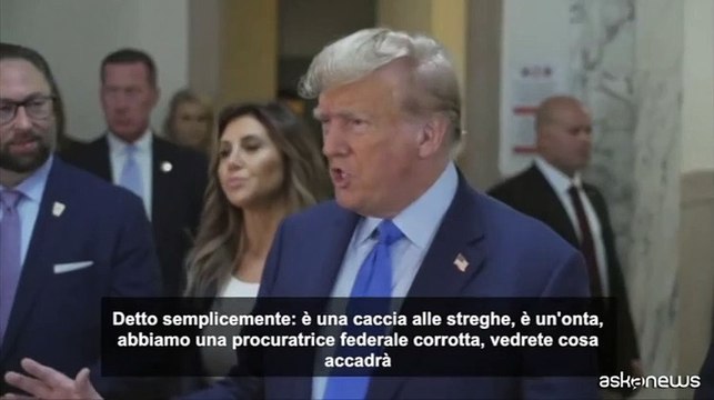 Trump: Contro di me caccia alle streghe, la procuratrice ? corrotta
