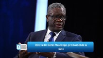 RDC: le Dr Denis Mukwege, prix Nobel de la paix