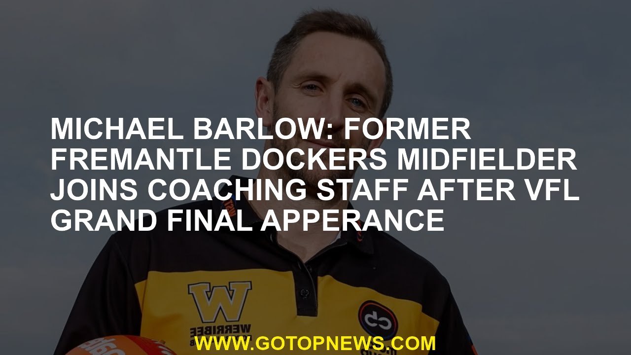 Michael Barlow: Former Fremantle Dockers midfie...