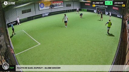 Faute de Gael Dupouy - GLOBE SOCCER