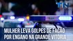 Mulher leva golpes de facão por engano na Grande Vitória