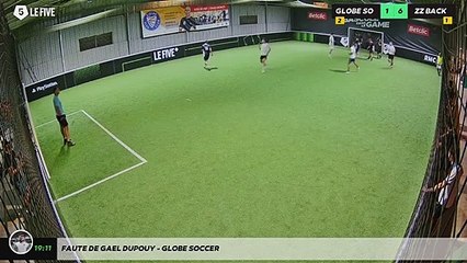 Faute de Gael Dupouy - GLOBE SOCCER