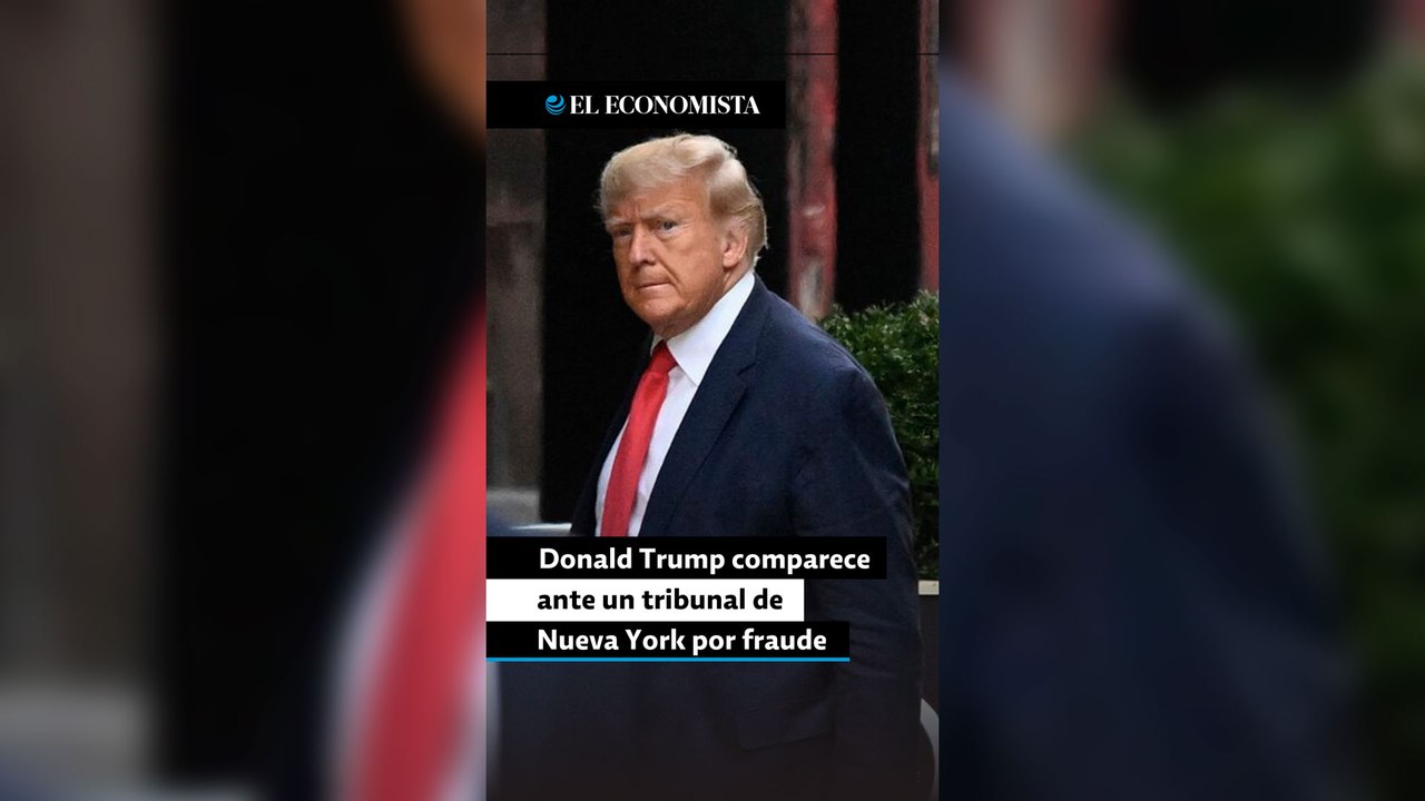 Donald Trump comparece ante un tribunal de Nueva York por fraude