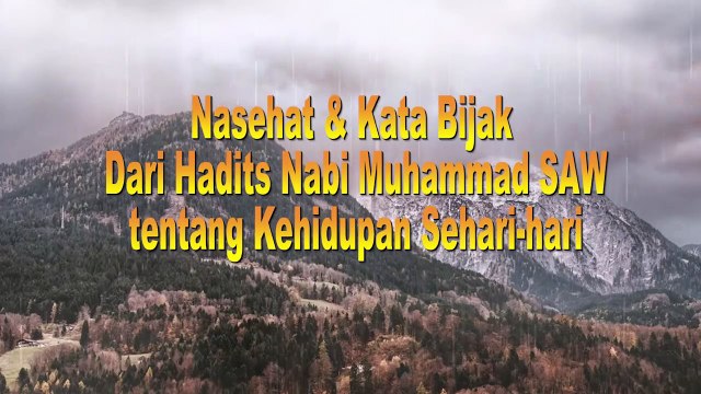 Nasehat & Kata Bijak Islami Terbaik Dari Hadits Nabi Muhammad SAW #08# (Kajian Islam)