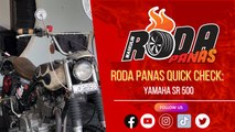RODA PANAS QUICK CHECK : YAMAHA SR 500