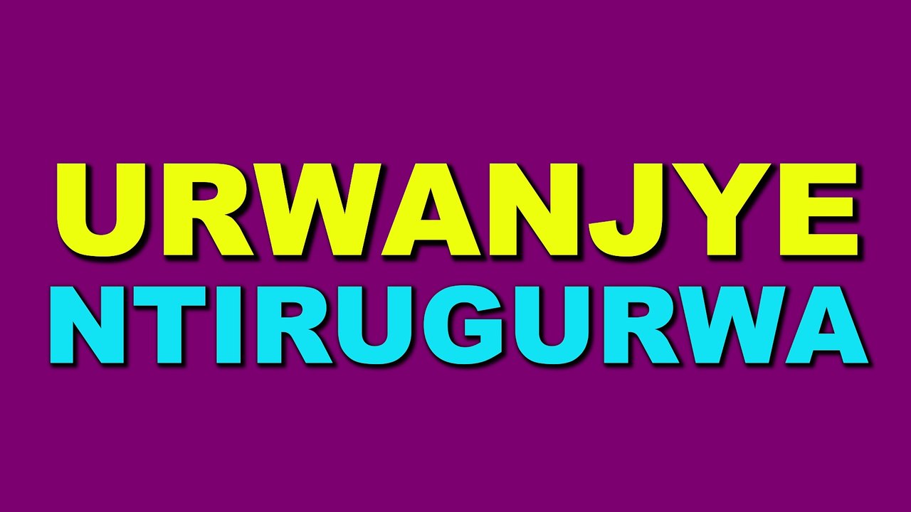 Ikinamico - Urwanjye Ntirugurwa - Ikinamico Indamutsa