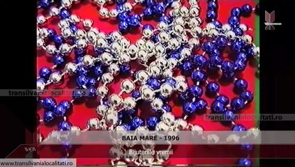 BAIA MARE (1996) - Bijuteriile vremii