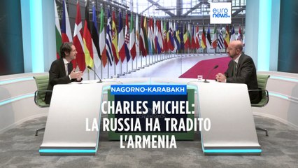 "La Russia ha tradito la popolazione armena del Nagorno-Karabakh", dice Charles Michel