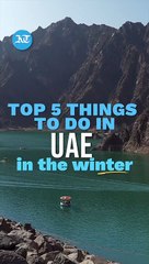 Top 5 things to do in the UAE winter season