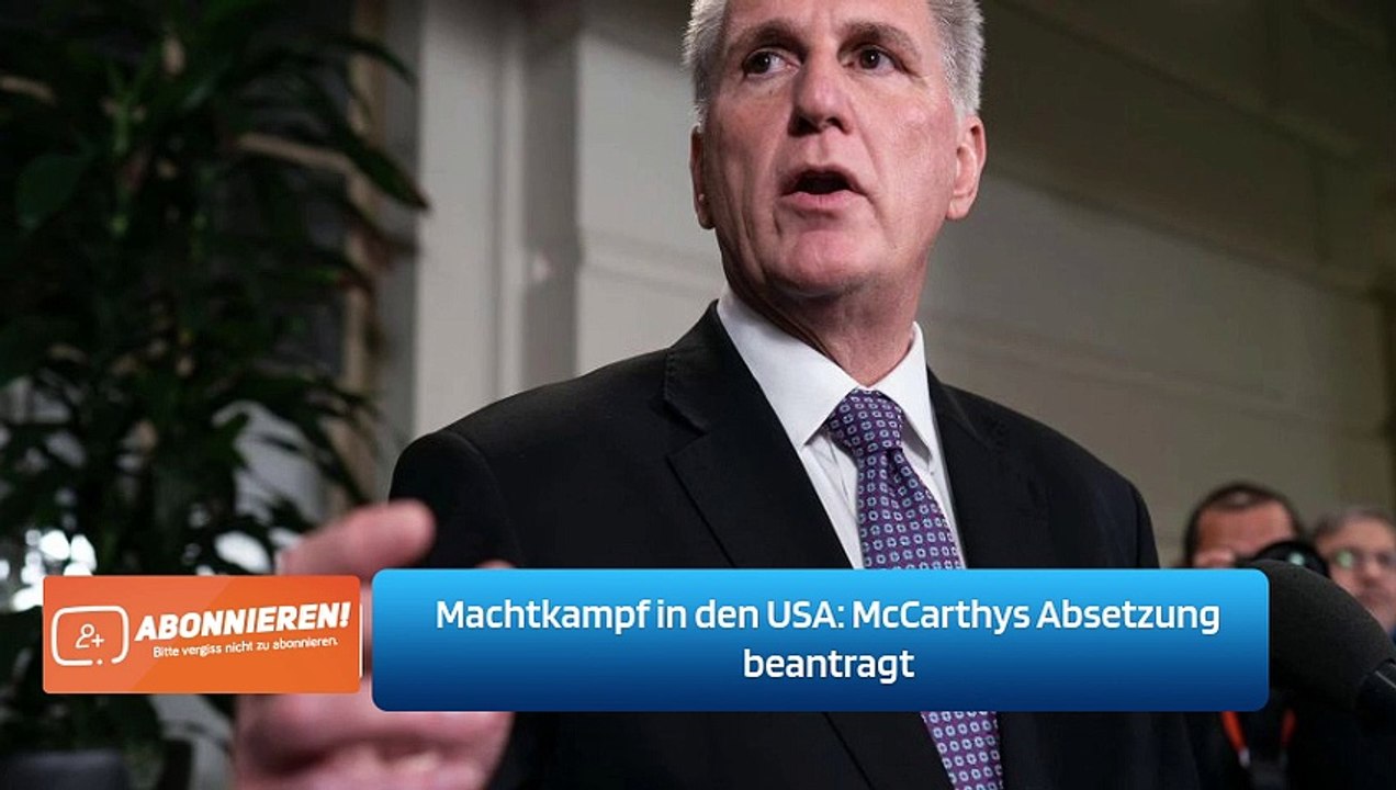 Machtkampf in den USA: McCarthys Absetzung beantragt