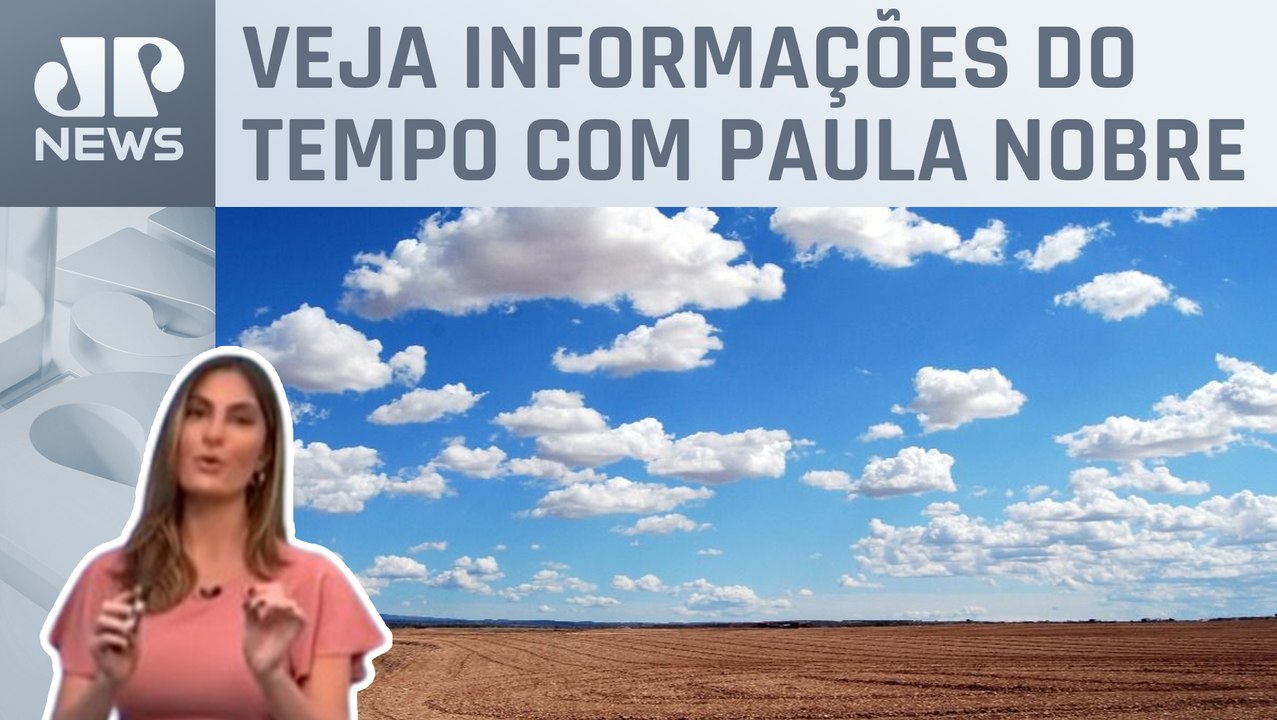 Céu ensolarado em grande parte do Nordeste | Pr...