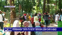 Sebelum Bucin, Ada Peribahasa Cinta itu Buta yang Dikenal Sejak tahu 1400-an - SELASA BAHASA