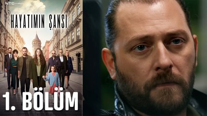 Hayatımın Şansı 1. Bölüm
