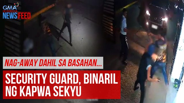 Nag-away dahil sa basahan... Security guard, binaril ng kapwa sekyu | GMA Integrated Newsfeed