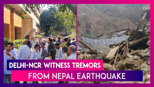 Strong Tremors Jolt Delhi-NCR And Parts Of North India As Four Earthquakes Hit Nepal