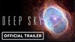 Deep Sky | Official Trailer - NASA James Webb Telescope Documentary