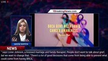 Breast cancer awareness: Grief after BRCA II gene mutation - 1breakingnews.com