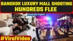Bangkok Luxury Mall Shooting: Shots fired inside Thailand mall, hundreds flee | Watch |Oneindia News