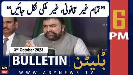 ARY News 6 PM Bulletin | Sarfraz Bugti's Big Statement | 3rd Oct 2023
