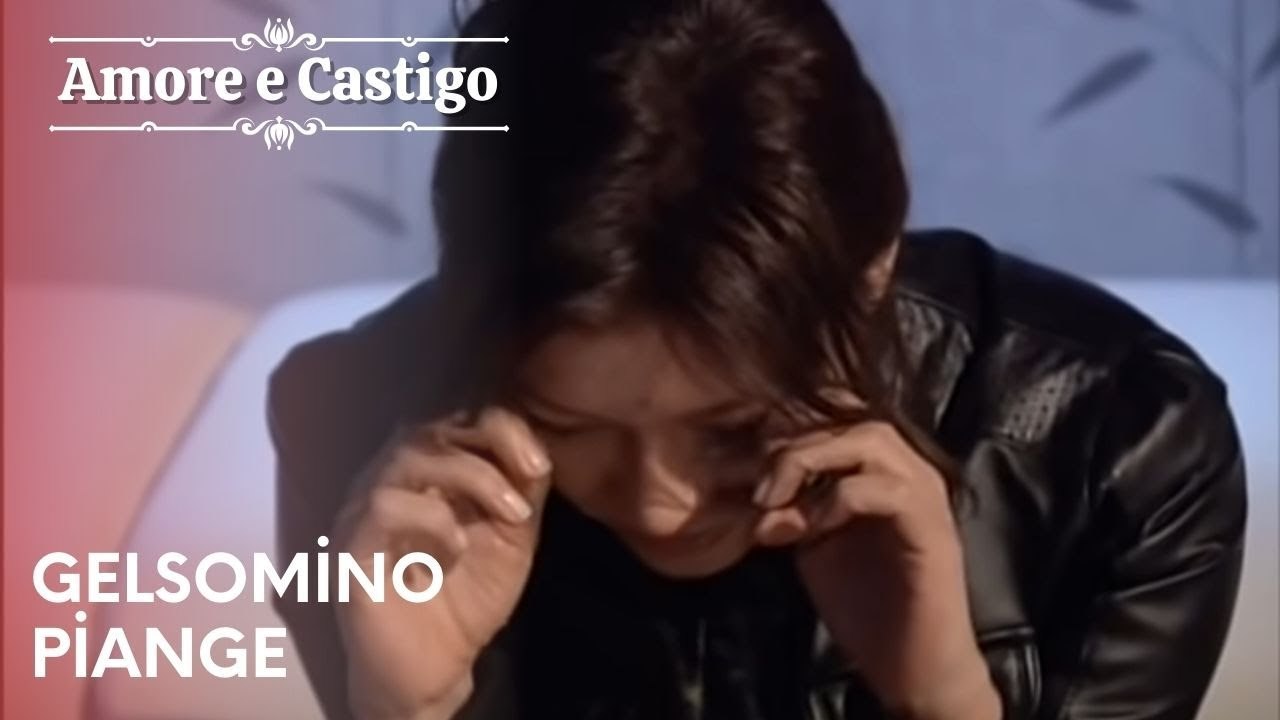 Gelsomino piange | Amore e Castigo - Episodio 9