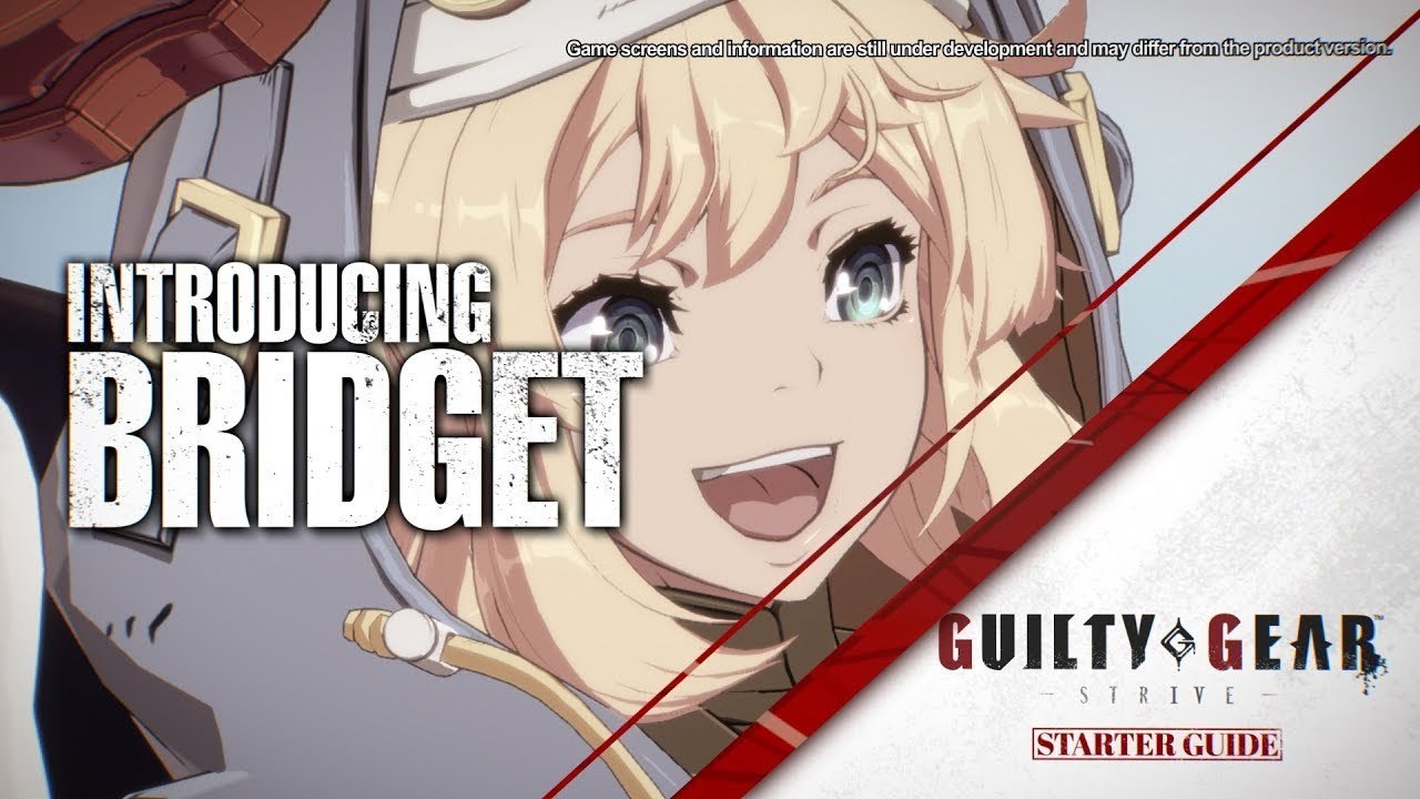 Guilty Gear -Strive- Starter Guide - Bridget