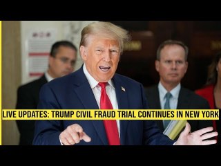 Live updates: Trump civil fraud trial continues in New York