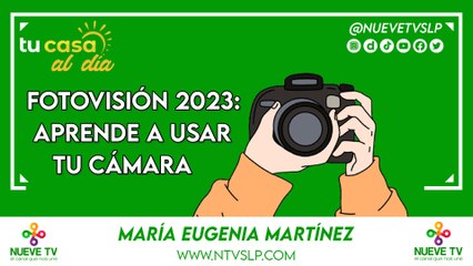 Fotovisión 2023: aprende a usar tu cámara