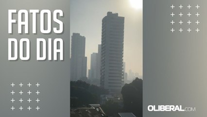 Belém amanhece com novos registros de fumaça nesta terça