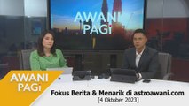 AWANI Pagi: Berita tumpuan & menarik di astroawani.com [04 Oktober 2023]