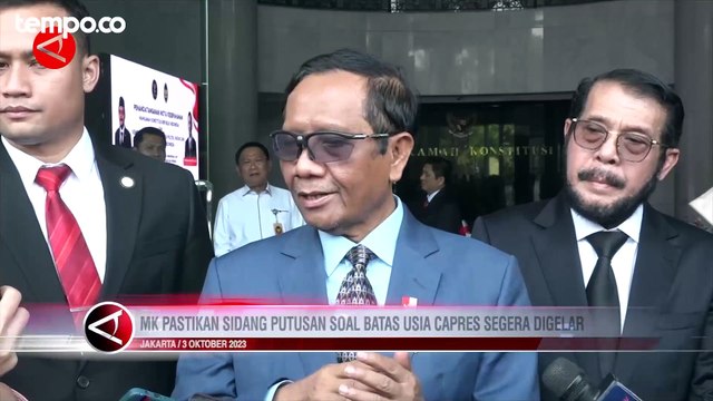 MK Pastikan Sidang Putusan Batas Usia Capres Segera Digelar