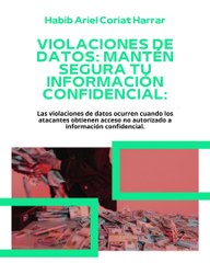 |HABIB ARIEL CORIAT HARRAR | LA CLAVE PARA PROTEGERTE DE LOS CIBERDELITOS (PARTE 3) (@HABIBARIELC)