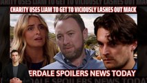 Emmerdale spoilers_ Charity uses Liam to get to viciously lashes out Mack - Shoc