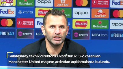 Okan Buruk: "Manchester United'ı burada yenmek Türk futbolu için çok değerli"