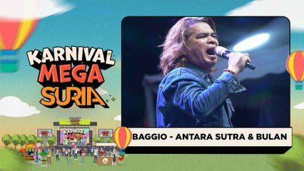 Baggio - Antara Sutra dan Bulan (LIVE) | Konsert Karnival Mega SURIA