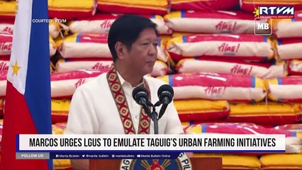 Marcos urges LGUs to emulate Taguig’s urban farming initiatives